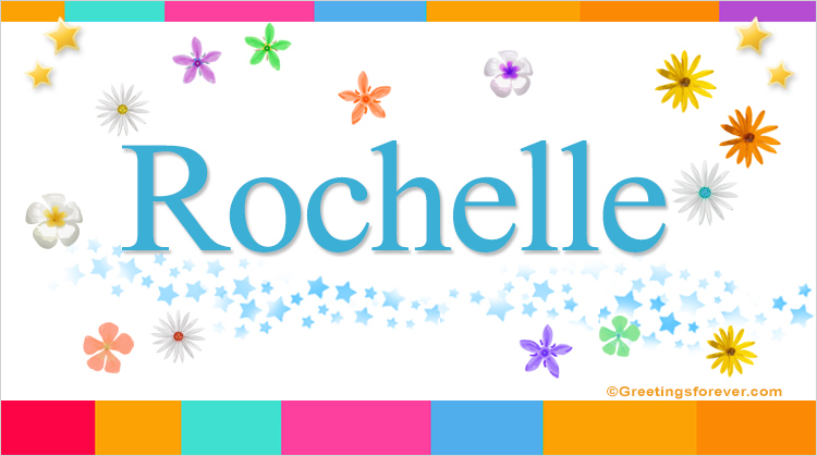 Nombre Rochelle, Imagen Significado de Rochelle