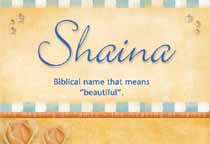Meaning of the name Shaina