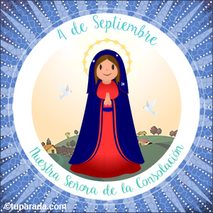 Día de Nuestra Señora de la Consolación, 4 de septiembre