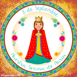 Día de Nuestra Señora de Nuria, 8 de septiembre