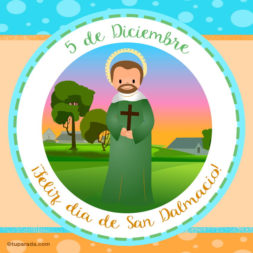 Día de San Dalmacio, 5 de diciembre