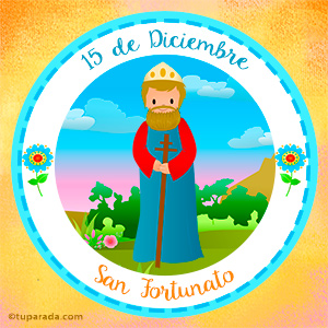 Día de San Fortunato, 15 de diciembre