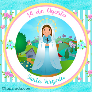 Día de Santa Virginia, 14 de agosto