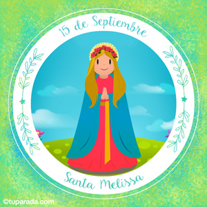 Día de Santa Melissa, 15 de septiembre