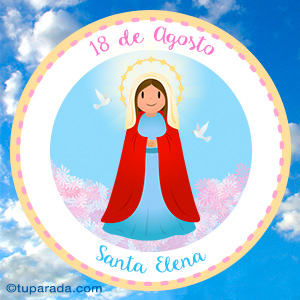 Día de Santa Elena, 18 de agosto