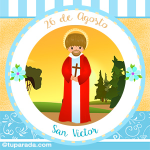 Día de San Victor, 26 de agosto