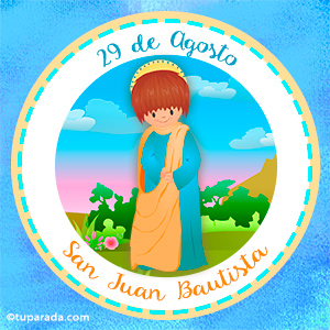 Día de San Juan Bautista, 29 de agosto