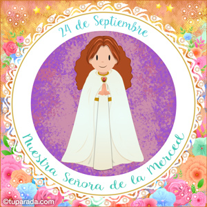 Día de Nuestra Señora de la Merced, 24 de septiembre
