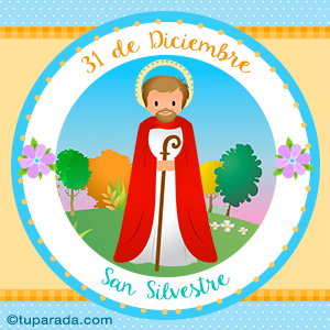 Día de San Silvestre, 31 de diciembre