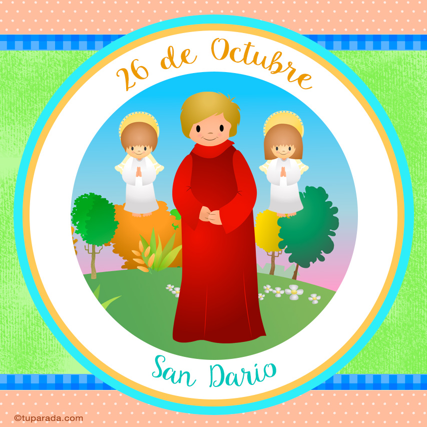 Día de San Darío, 26 de octubre