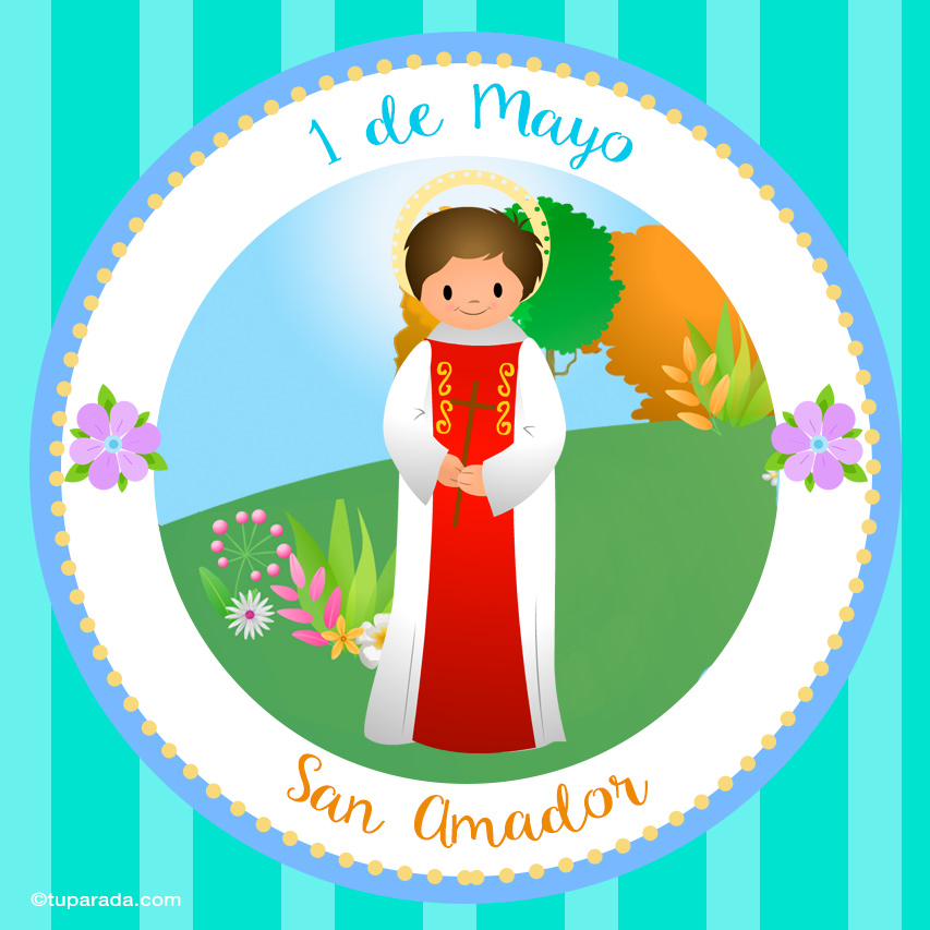 Día de San Amador, 1 de mayo