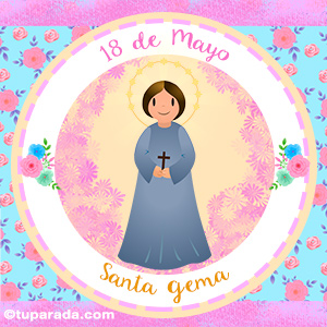 Día de Santa Gema, 18 de mayo