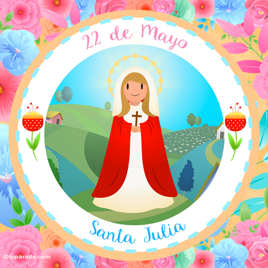 Tarjeta - Día de Santa Julia, 22 de mayo