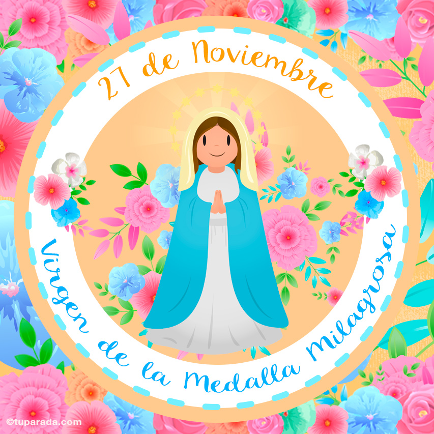 Día de la Virgen de la Medalla Milagrosa, 27 de noviembre