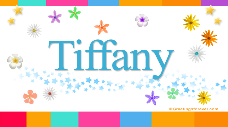Nombre Tiffany, Imagen Significado de Tiffany
