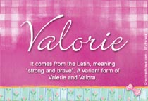 Meaning of the name Valorie