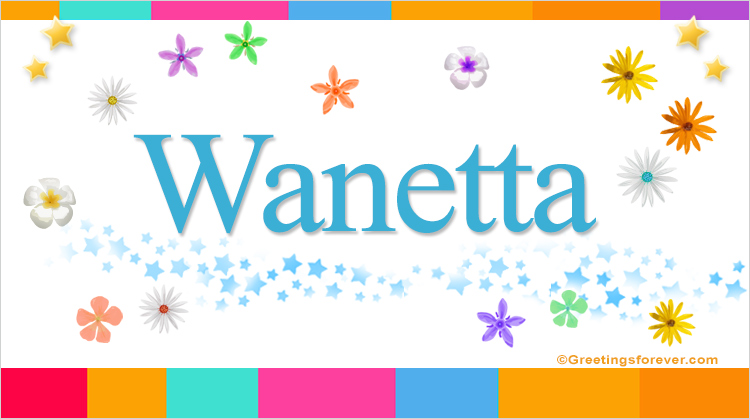 Nombre Wanetta, Imagen Significado de Wanetta