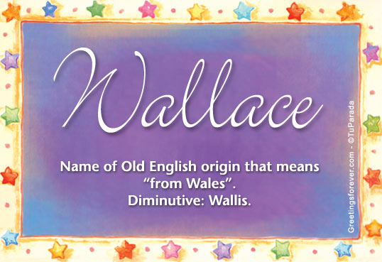 Wallace Name Meaning Wallace Name Origin Name Wallace Meaning Of 