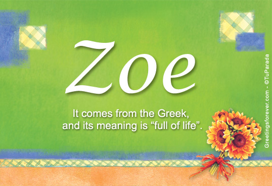 Zoe Name Meaning Zoe Name Origin Name Zoe Meaning Of The Name Zoe 