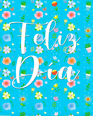 Tarjetas, postales: Feliz Día