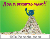 Que te diviertas.