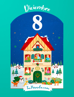 8 de diciembre: Faltan 16 días - Calendario de Adviento