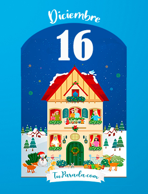 16 de diciembre: Faltan 8 días - Calendario de Adviento