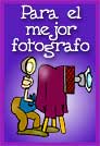 Para el mejor fotógrafo.