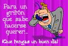 Para un gritón...