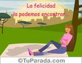 La felicidad la podemos encontrar...