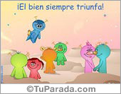 El bien siempre triunfa