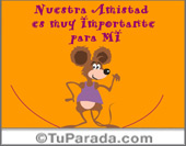 Nuestra amistad es muy importante