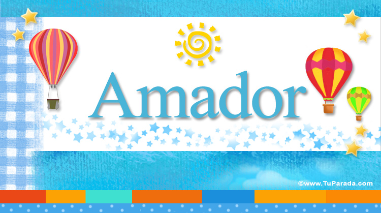 Nombre Amador, Imagen Significado de Amador