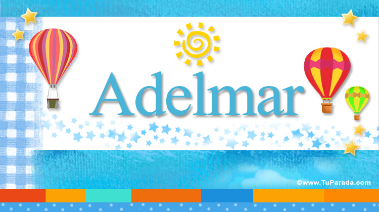 Nombre Adelmar, Imagen Significado de Adelmar