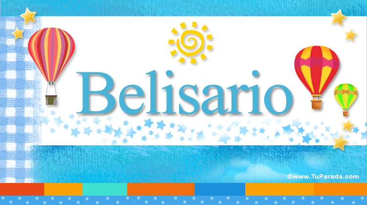 Nombre Belisario, Imagen Significado de Belisario