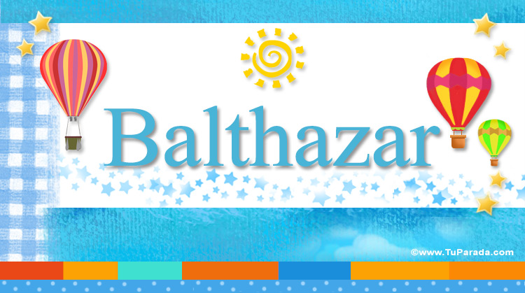 Nombre Balthazar, Imagen Significado de Balthazar