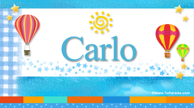 Nombre Carlo, Imagen Significado de Carlo
