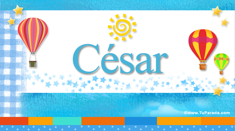 Nombre César, Imagen Significado de César