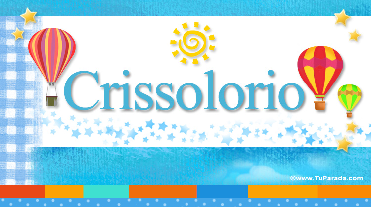 Nombre Crissolorio, Imagen Significado de Crissolorio
