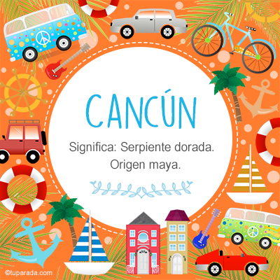 Significado Nombre Cancún