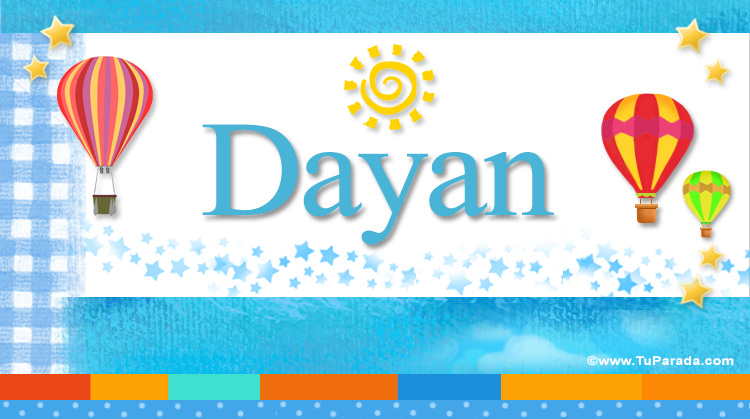Nombre Dayan, Imagen Significado de Dayan