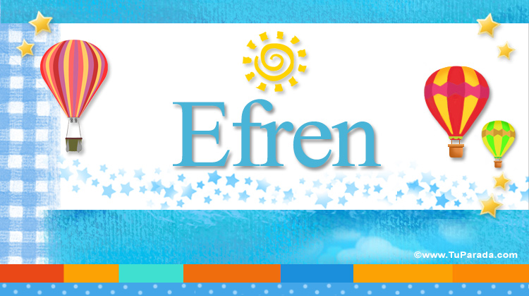 Nombre Efren, Imagen Significado de Efren