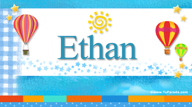 Nombre Ethan, Imagen Significado de Ethan