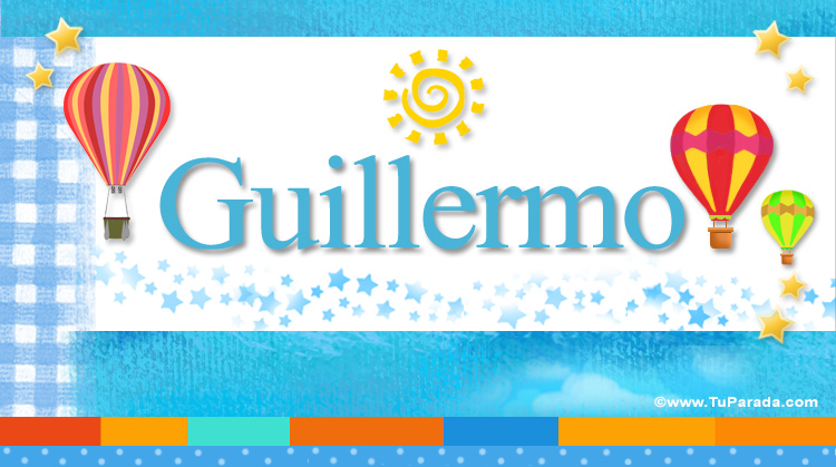 Nombre Guillermo, Imagen Significado de Guillermo