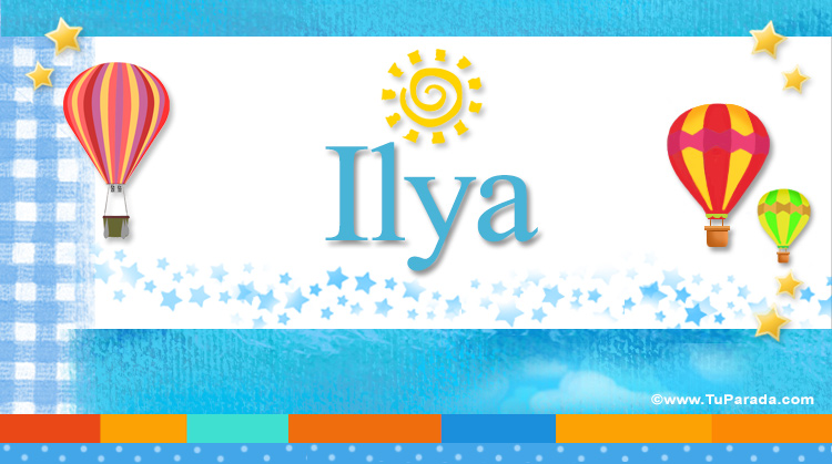 Nombre Ilya, Imagen Significado de Ilya