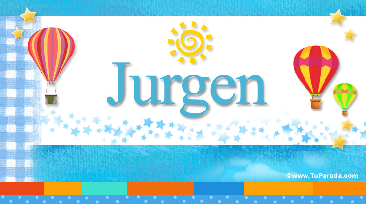 Nombre Jurgen, Imagen Significado de Jurgen