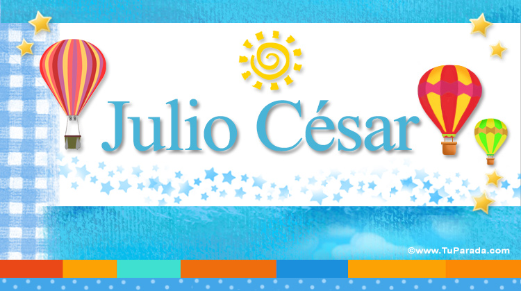 Nombre Julio César, Imagen Significado de Julio César