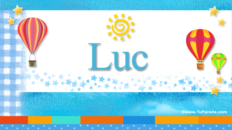 Nombre Luc, Imagen Significado de Luc
