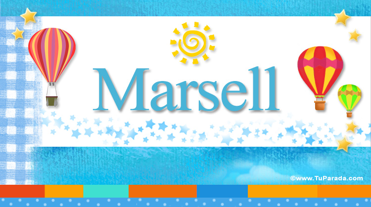 Nombre Marsell, Imagen Significado de Marsell