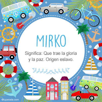 Significado Nombre Mirko